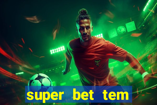 super bet tem pagamento antecipado